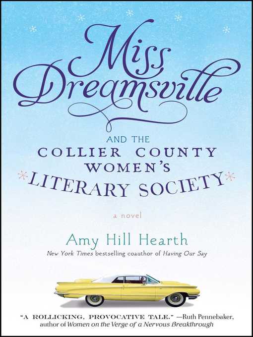 Title details for Miss Dreamsville and the Collier County Women's Literary Society by Amy Hill Hearth - Wait list